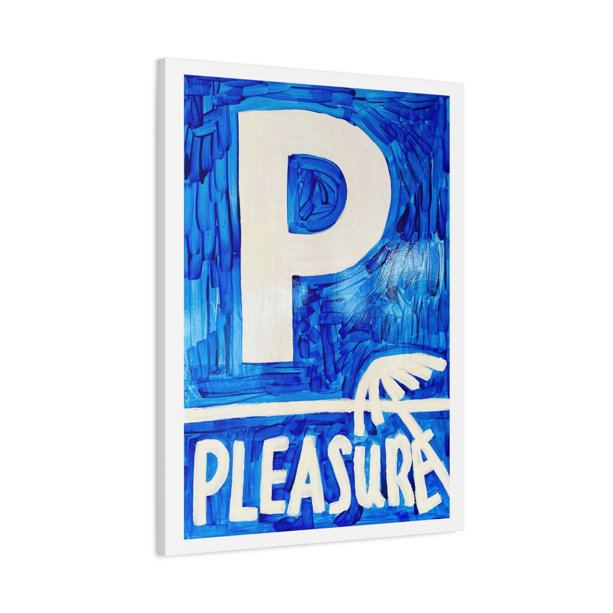 Pleasure- positive mindset wall art print, Matte Canvas