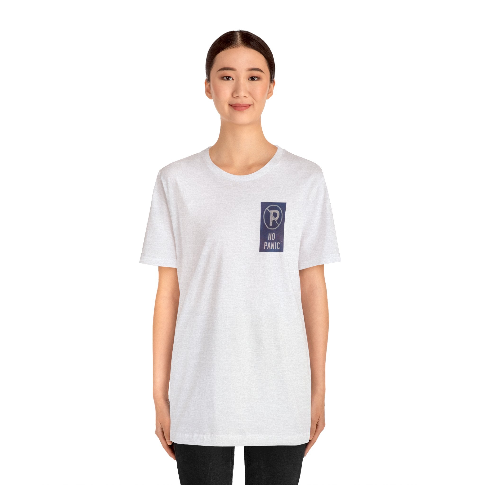 No panic- Unisex Jersey Short Sleeve Tee