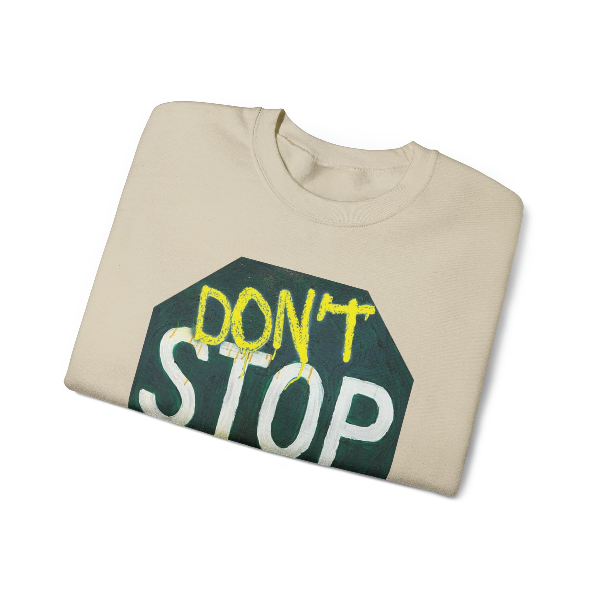 Don’t stop ever- Unisex Heavy Blend™ Crewneck Sweatshirt