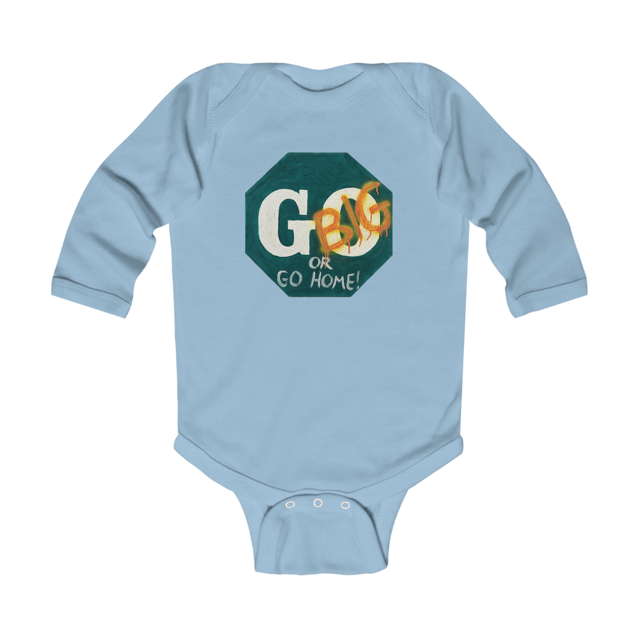 Go big- infant long sleeve bodysuit