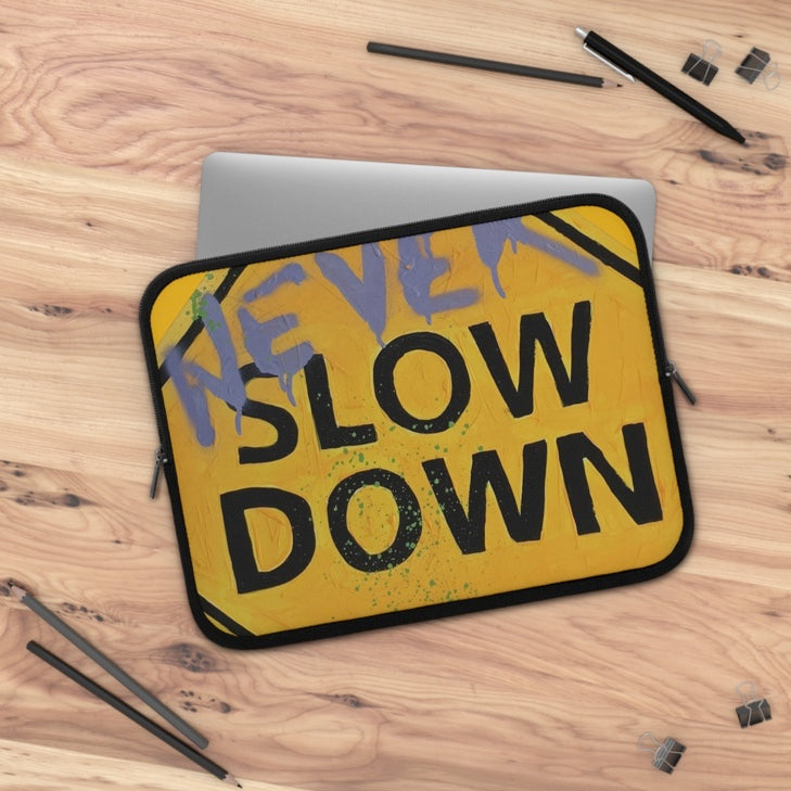 Never slow- laptop sleeve