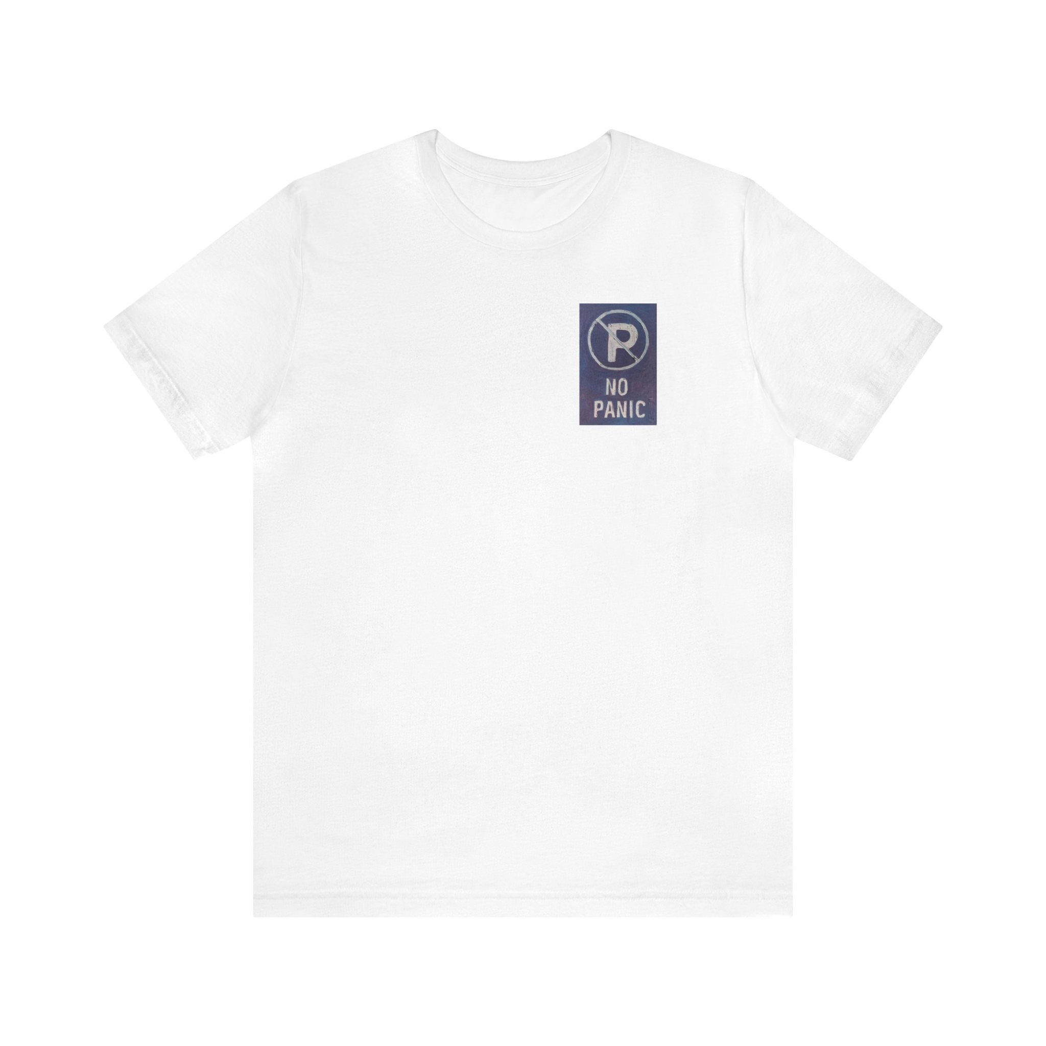 No panic- Unisex Jersey Short Sleeve Tee