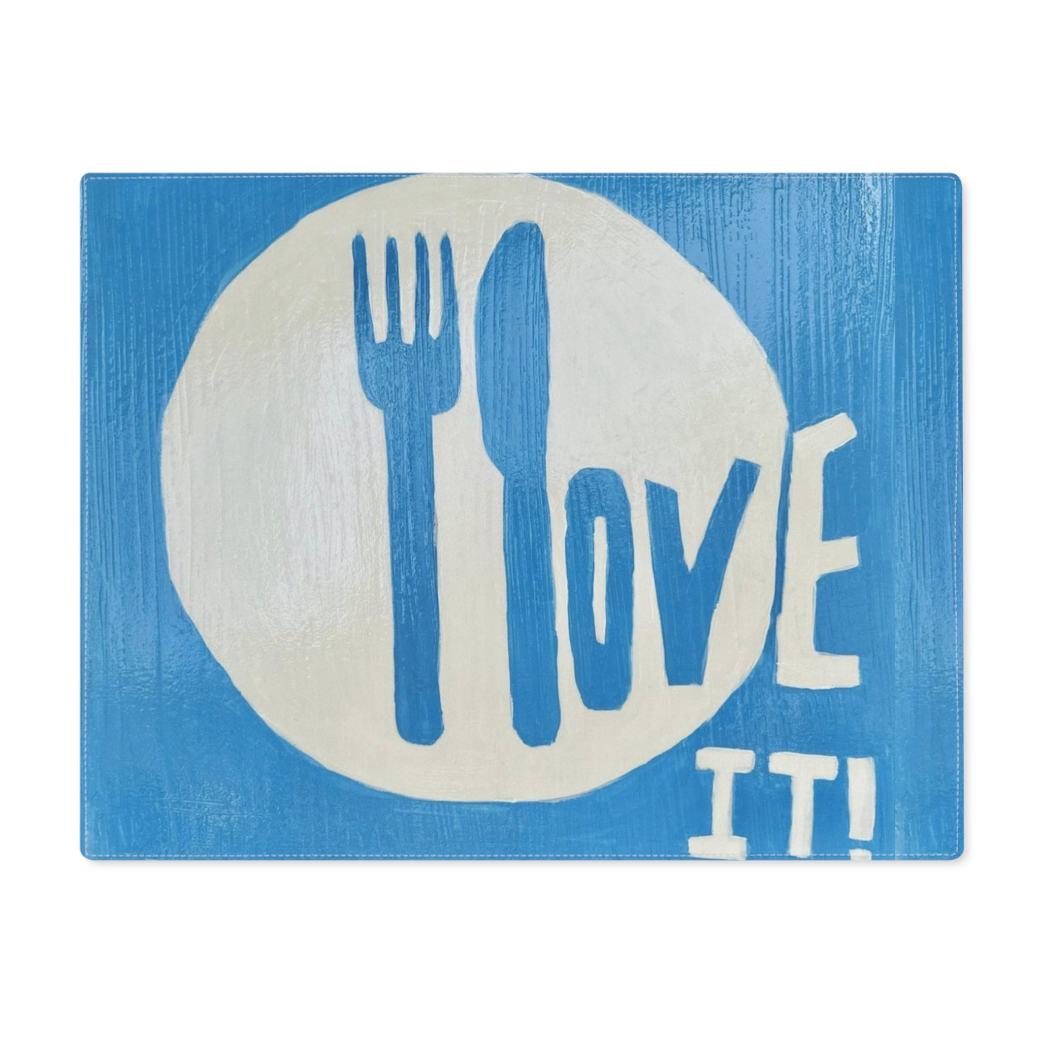 I love it-  placemat, 1pc