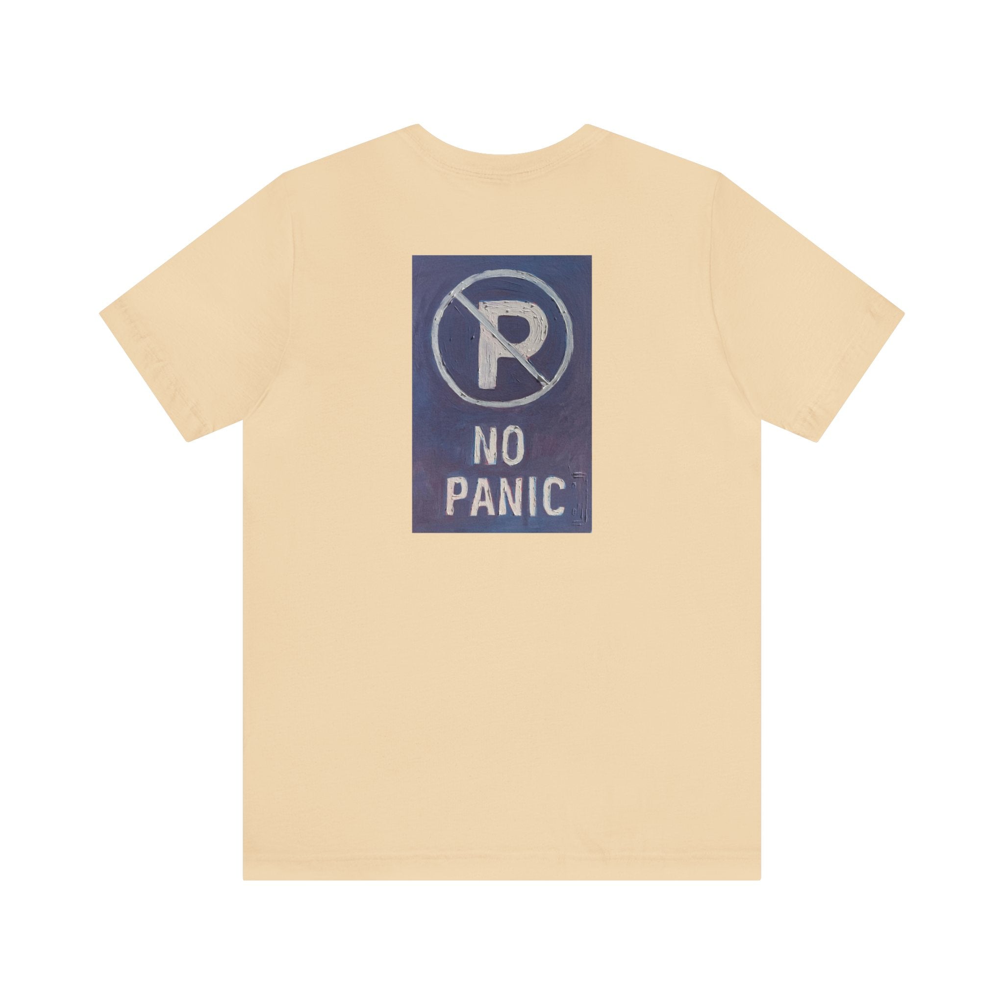 No panic- Unisex Jersey Short Sleeve Tee