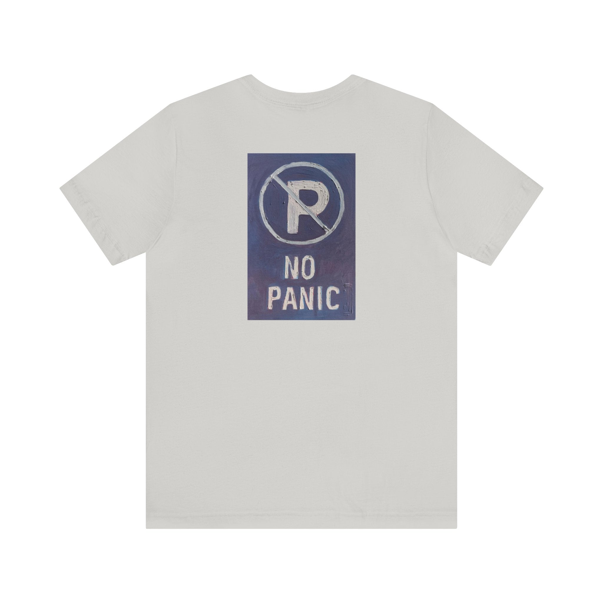 No panic- Unisex Jersey Short Sleeve Tee