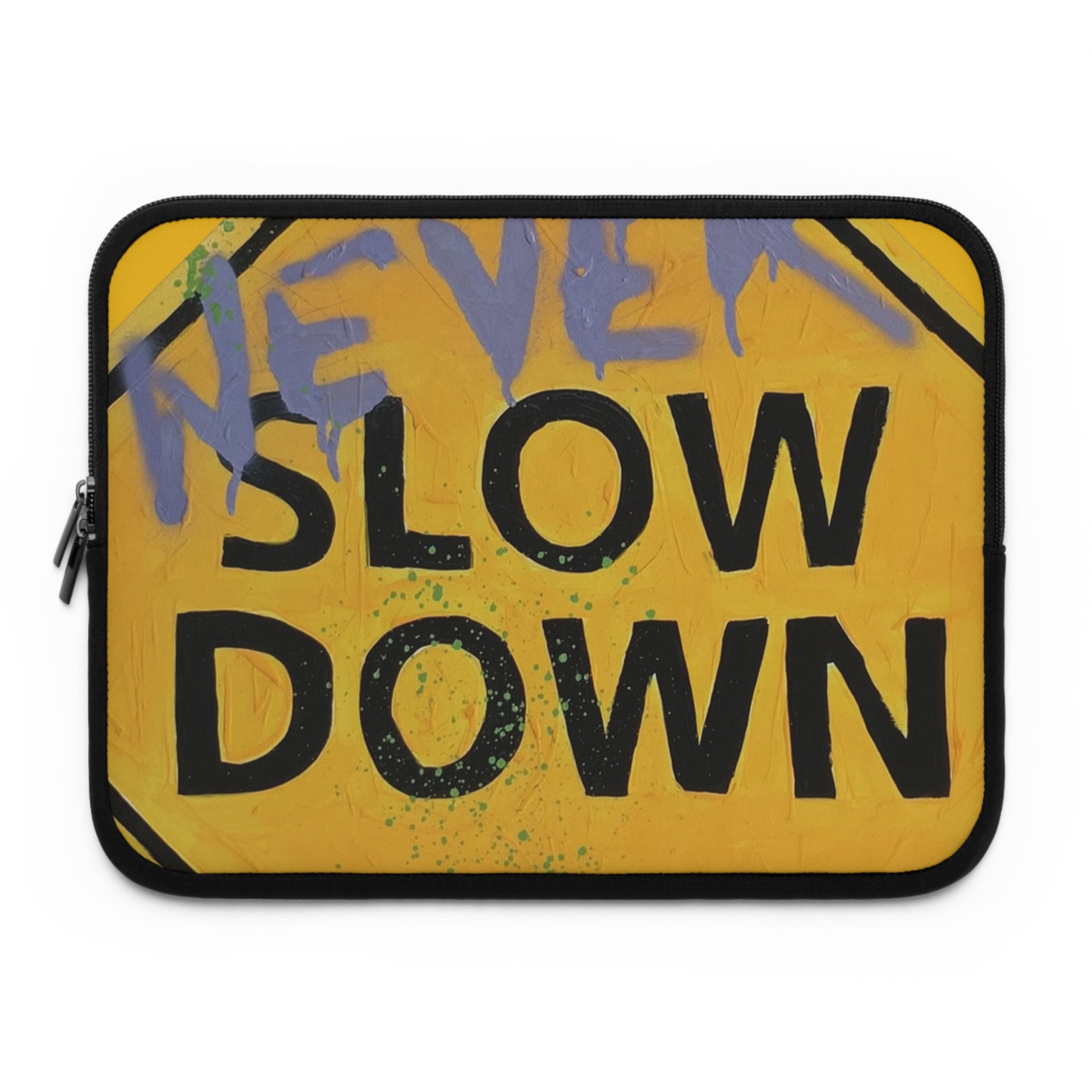 Never slow- laptop sleeve