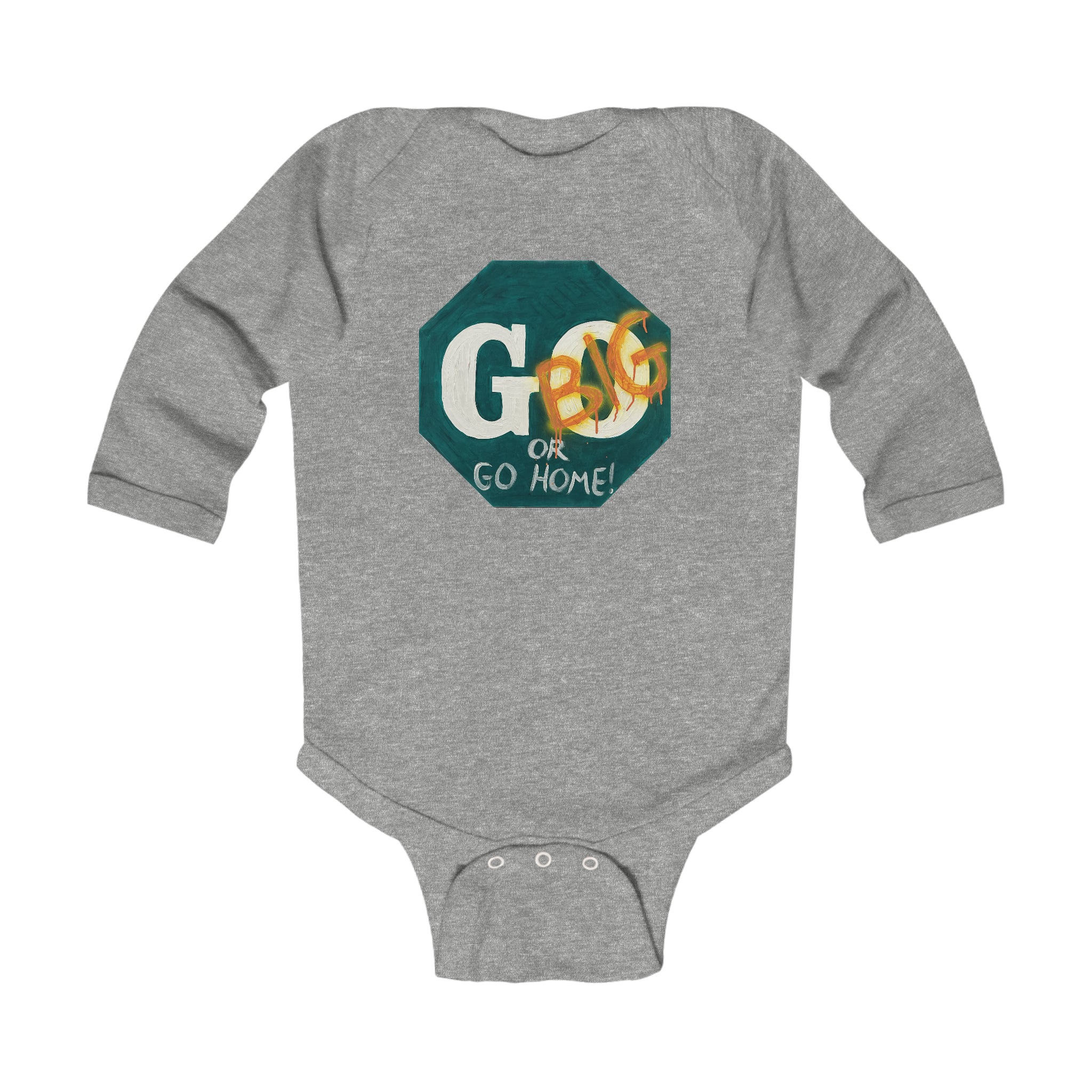 Go big- infant long sleeve bodysuit