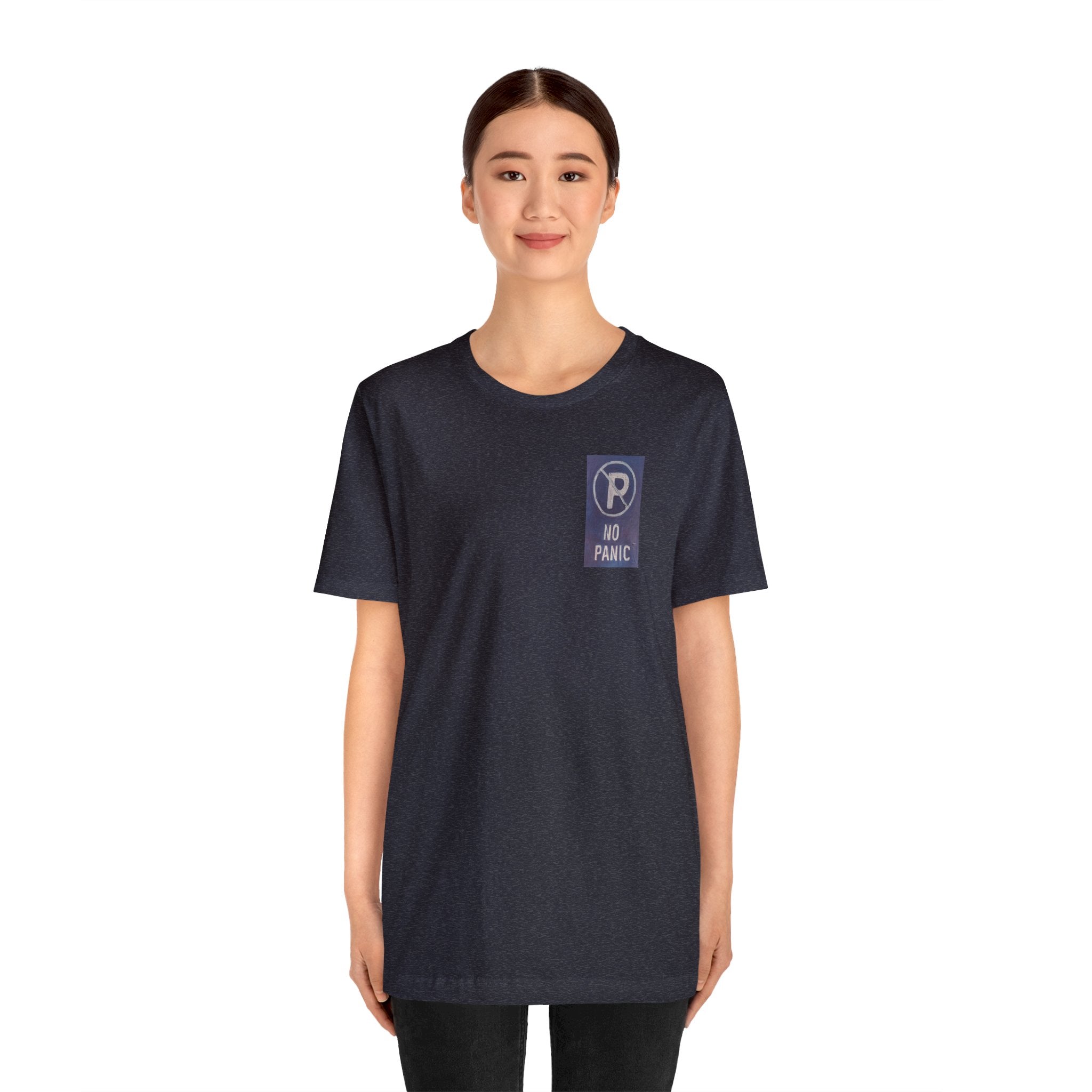 No panic- Unisex Jersey Short Sleeve Tee