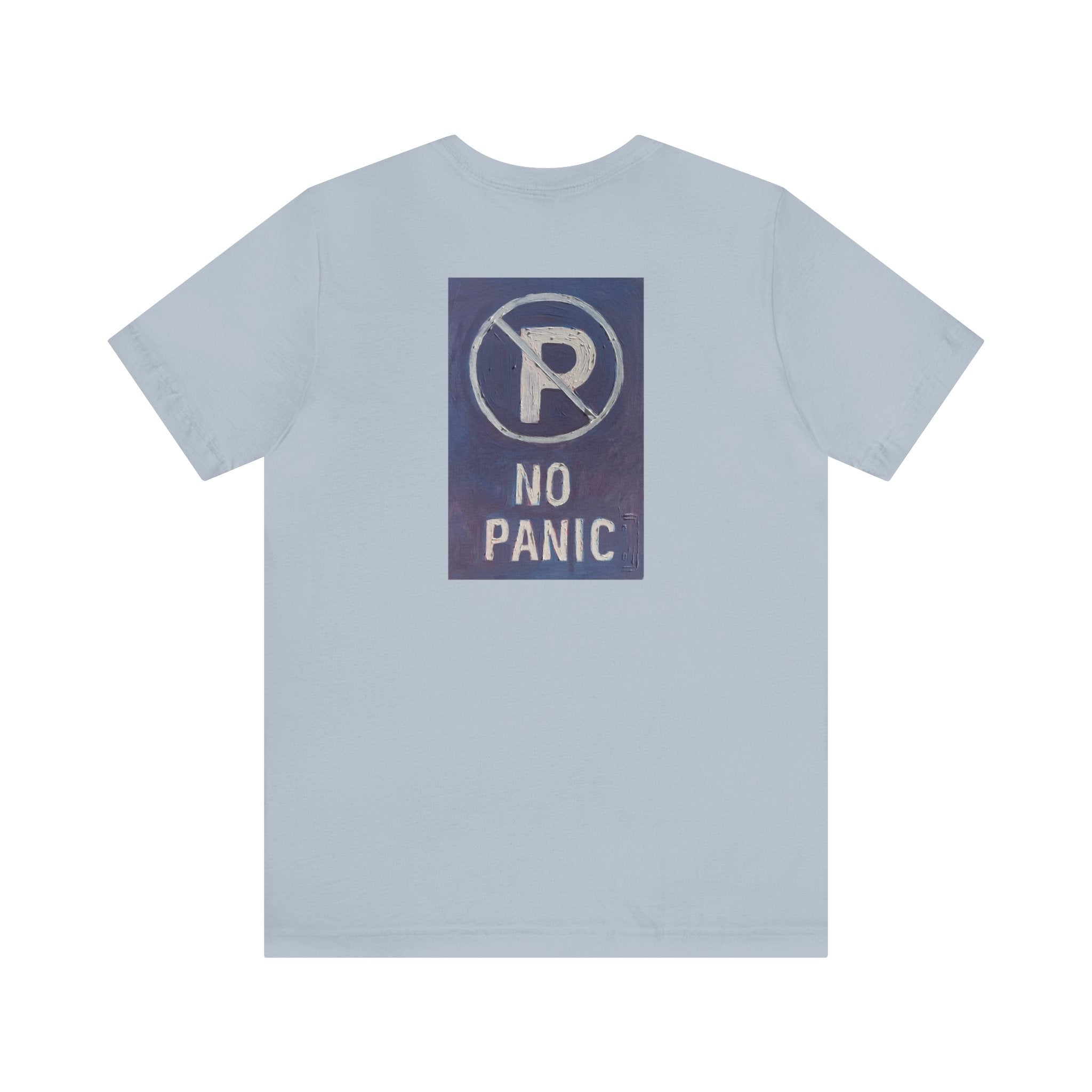 No panic- Unisex Jersey Short Sleeve Tee