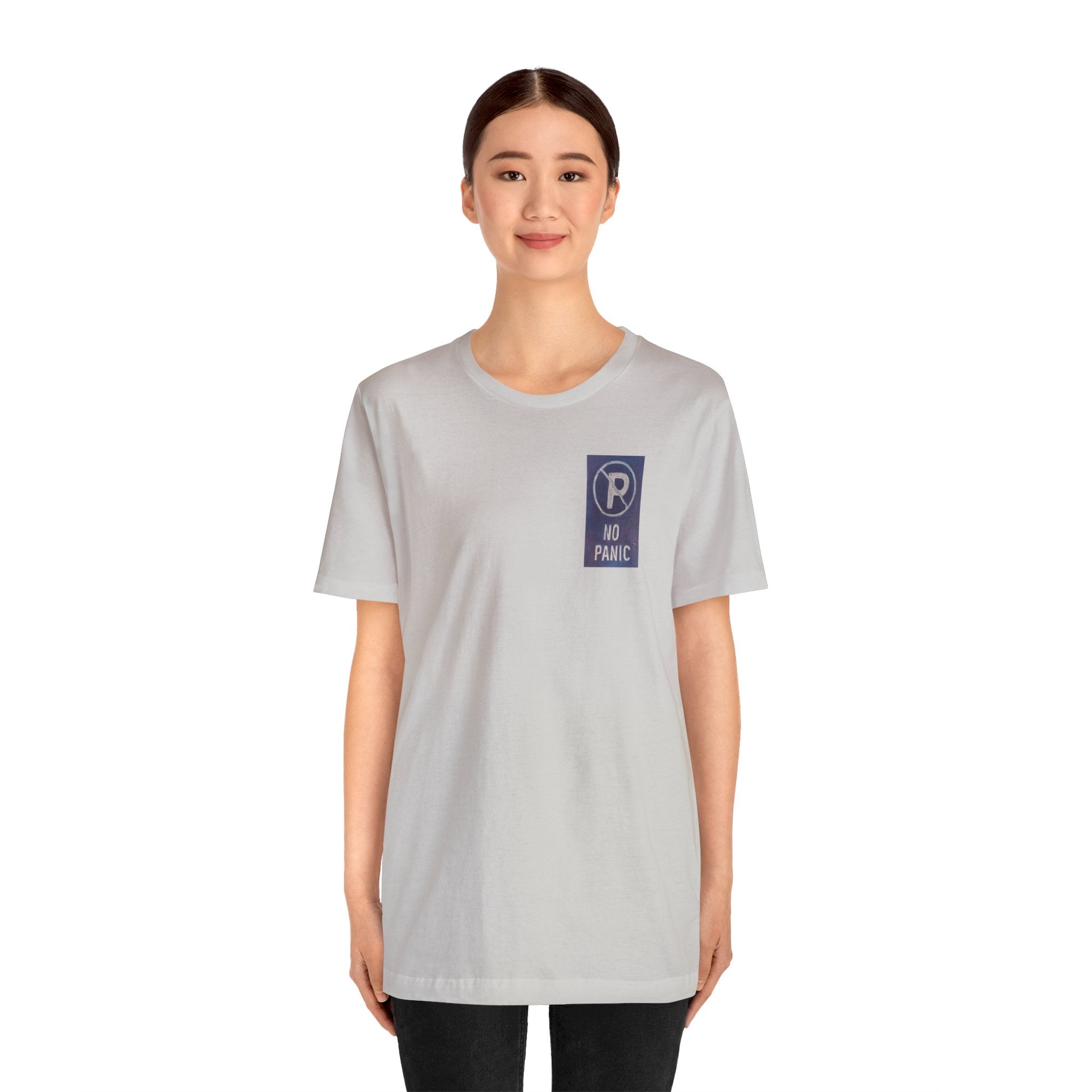 No panic- Unisex Jersey Short Sleeve Tee