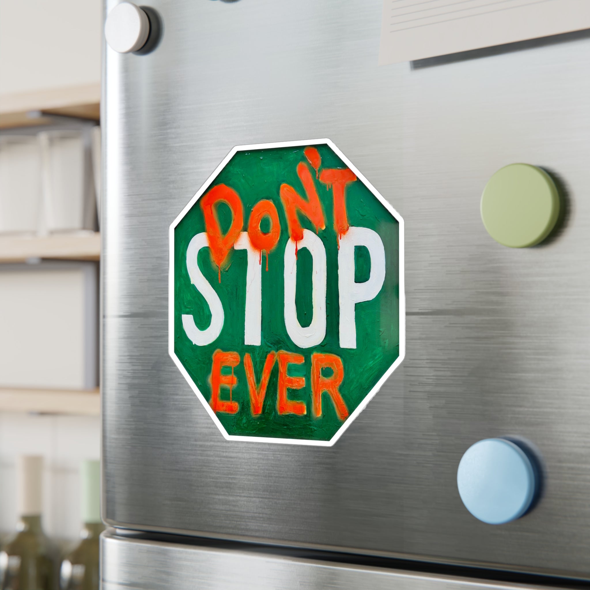 Don’t stop- vinyl decals