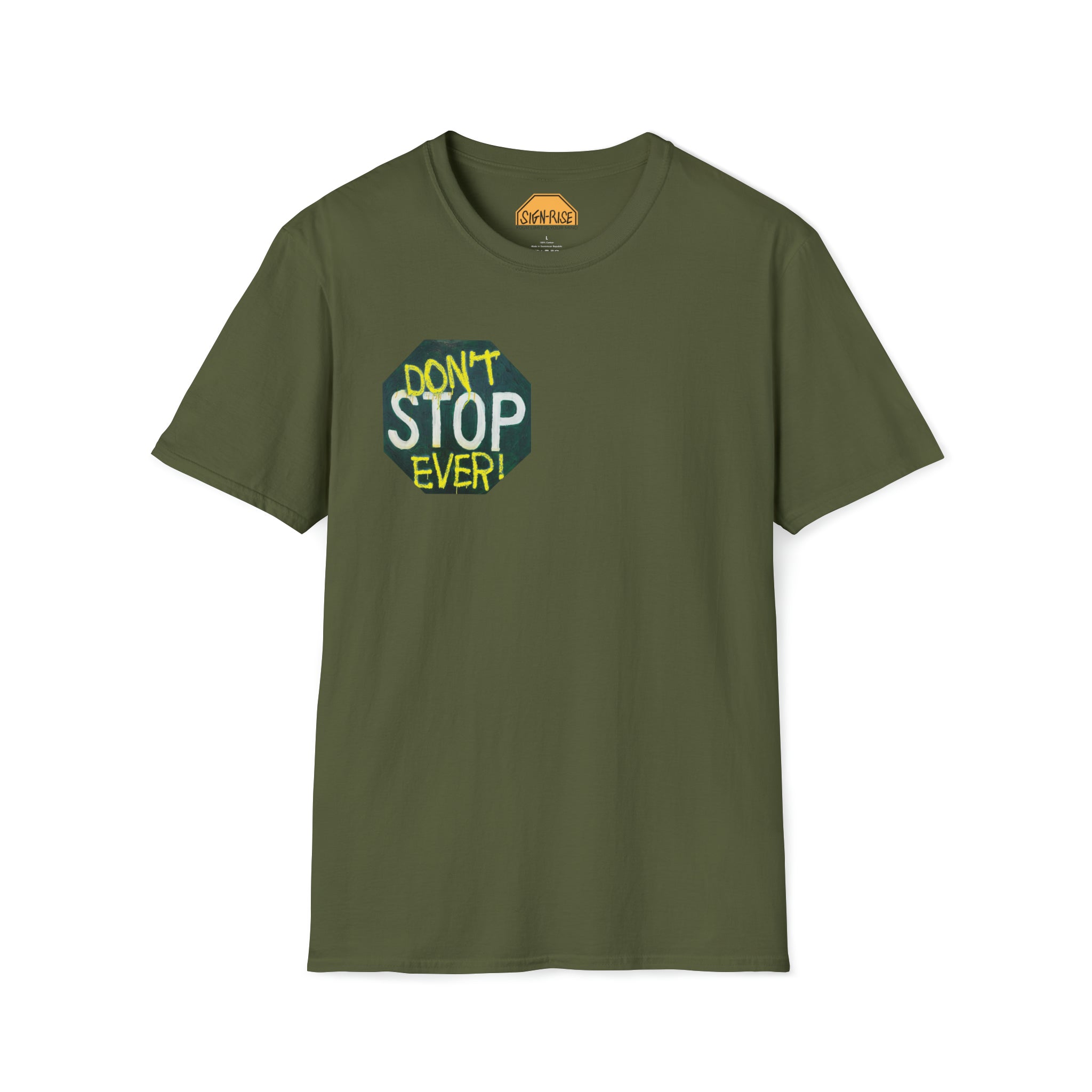 Don't stop- Unisex Softstyle T-Shirt