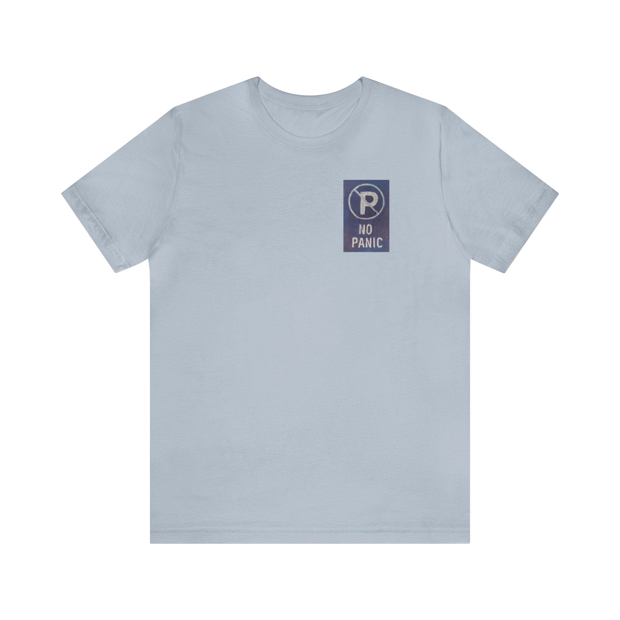 No panic- Unisex Jersey Short Sleeve Tee