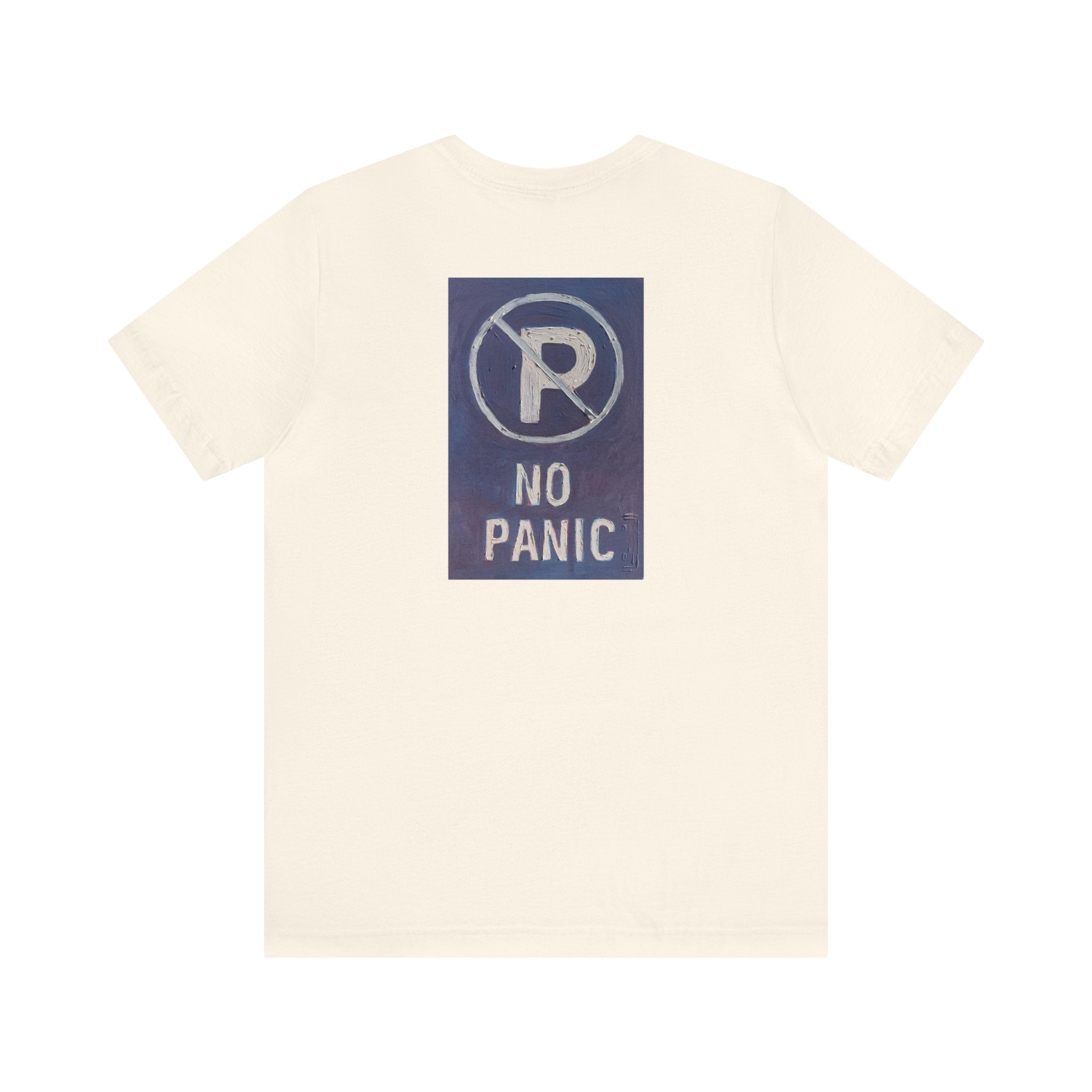 No panic- Unisex Jersey Short Sleeve Tee